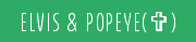 ELVIS & POPEYE(V)